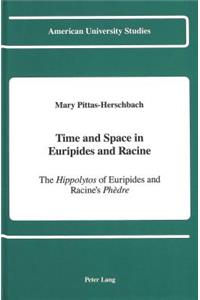 Time and Space in Euripides and Racine