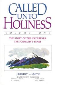 Called Unto Holiness, Volume 1