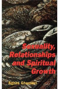 Sexuality, Relationships and Spiritual Growth