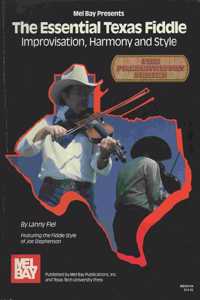 The Essential Texas Fiddle (Book Only): Improvisation, Harmony, and Style