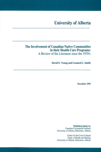 Involvement of Canadian Native Communities in Their Health Care Programs