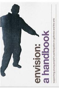 Envision: A Handbook