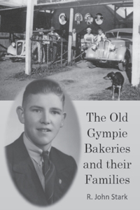 Old Gympie Bakeries and their Families