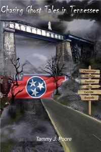 Chasing Ghost Tales in Tennessee