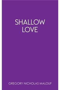 Shallow Love