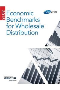 2015 Economic Benchmarks for Wholesale Distribution