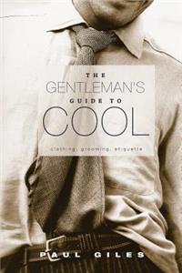 The Gentleman's Guide to Cool