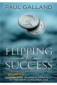 Flipping for Success