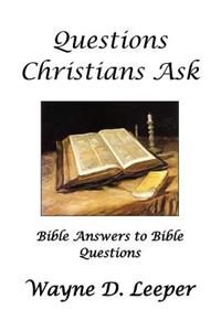 Questions Christians Ask