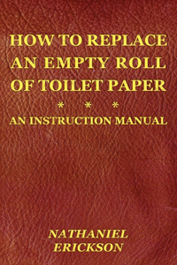 How To Replace An Empty Roll Of Toilet Paper