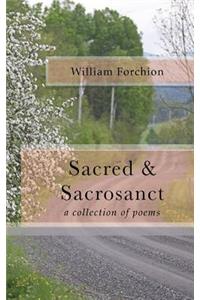 Sacred & Sacrosanct