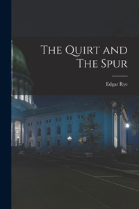 Quirt and The Spur