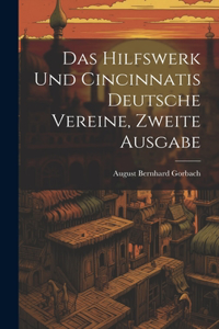 Hilfswerk und Cincinnatis Deutsche Vereine, zweite Ausgabe