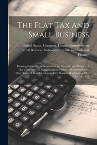 The Flat tax and Small Business