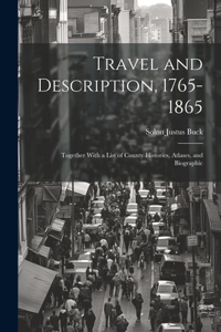 Travel and Description, 1765-1865