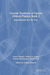 Concise Textbook of Equine Clinical Practice Book 2