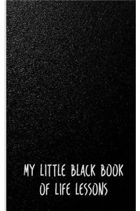My Little Black Book Of Life Lessons