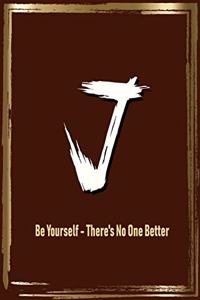 J Be Yourself - There's No One Better