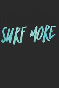 Surf More