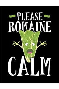 Please Romaine Calm