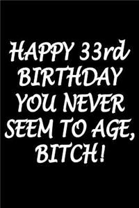 Happy 33rd Birthday