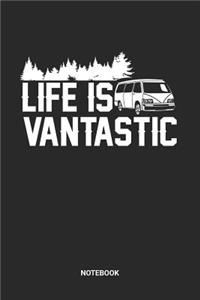 Life is Vantastic Notebook