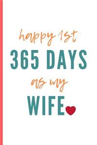 Happy 1st 365 Days As My Wife