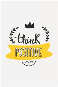 think POSITIVE