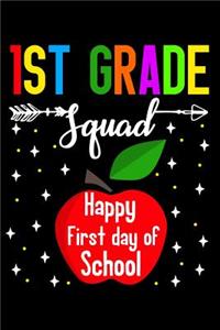 1st grade squad happy first day of school