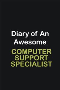 Diary of an awesome Computer support specialist