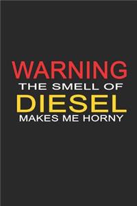 Warning the smell of diesel makes me horny