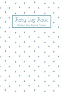 Baby Log Book Newborn Daily Routine Tracker