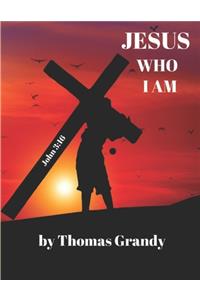 Jesus Who I Am