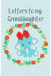 Letters to My Granddaughter: Writing Journal, Memory Book, Baby Elephant with Flowers, Lined Notebook to Write in