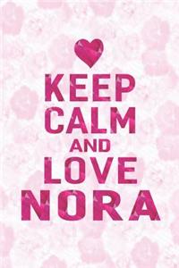 Keep Calm and Love Nora