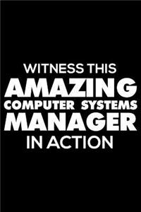 Witness This Amazing Computer Systems Manager in Action