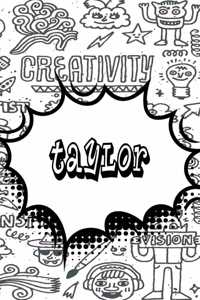 Taylor: Blank Comic Book Doodle Story Telling Journal Notebook 120 Pages 6x9