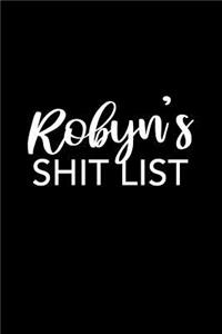 Robyn's Shit List
