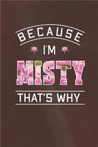 Because I'm Misty That's Why
