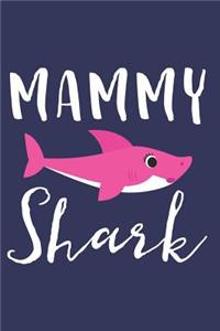 Mammy Shark: A Blank Lined Journal for Grandmas and Grandmothers Who Love to Write. Makes a Perfect Grandma Gift If They Go By This Cute Grandma Nickname.