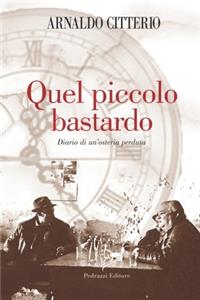 Quel Piccolo Bastardo