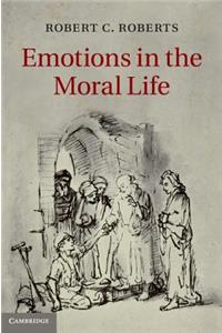 Emotions in the Moral Life