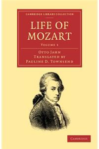 Life of Mozart: Volume 1