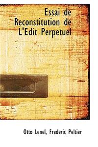 Essai de Reconstitution de L'Edit Perpetuel