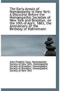 The Early Annals of Hom?opathy in New York