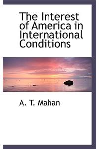 The Interest of America in International Conditions