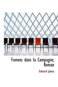 Fum Es Dans La Campagne; Roman