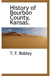 History of Bourbon County, Kansas.