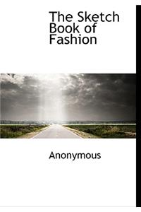The Sketch Book of Fashion
