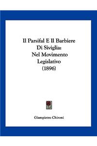 Il Parsifal E Il Barbiere Di Siviglia